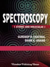 Spectroscopy Atomic And Molecular Gurdeep R Chatwal Sham K Anand