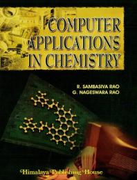 Computer Applications In Chemistry R Sambasiva Rao G Nageswara Rao