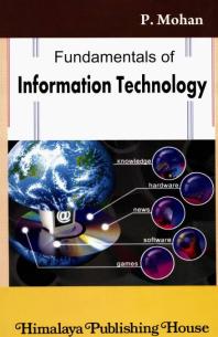 Fundamentals Of Information Technology P Mohan