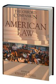 The Oxford Companion To American Law Kermit L Hall David S Clark James W Ely Joel B Grossman N E H Hull