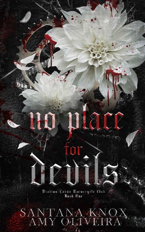 No Place For Devils Diablos Locos Motorcycle Club Book 1 Santana Knox Amy Oliveira