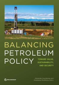 Balancing Petroleum Policy Toward Value Sustainability And Security 1st Edition Alexander Huurdeman Anastasiya Rozhkova