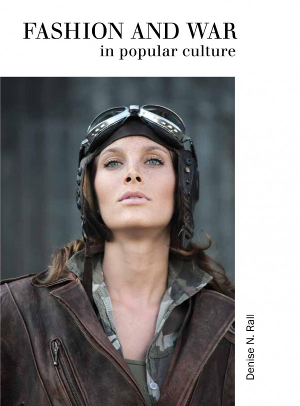 Fashion War In Popular Culture 1st Edition Denise N Rall