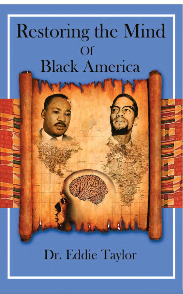 Restoring The Mind Of Black America 1st Edition Eddie Taylor