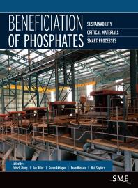 Beneficiation Of Phosphates Sustainability Critical Materials Smart Processes 1st Edition Patrick Zhang Jan Miller Guven Akdogan Ewan Wingate Neil Snyders