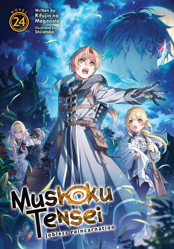 Mushoku Tensei Jobless Reincarnation Light Novel Vol 24 Rifujin Na Magonote