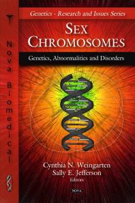 Sex Chromosomes Genetics Abnormalities And Disorders 1st Edition Cynthia N Weingarten Sally E Jefferson