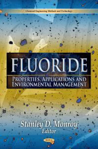 Fluoride Properties Applications And Environmental Management Properties Applications And Environmental Management 1st Edition Stanley D Monroy