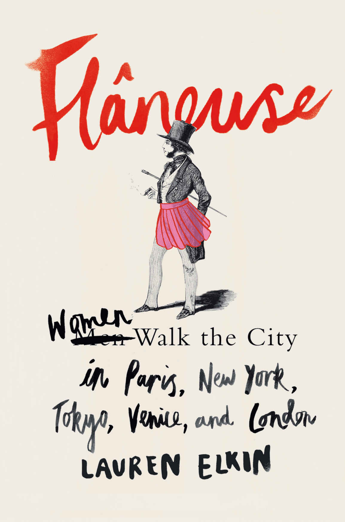 Flneuse Women Walk The City In Paris New York Tokyo Venice And London Lauren Elkin