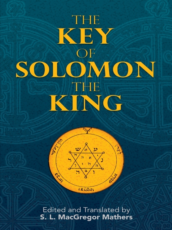 The Key Of Solomon The King S L Macgregor Mathers