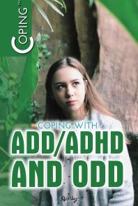 Coping With Addadhd And Odd 1st Edition Elisa Ung