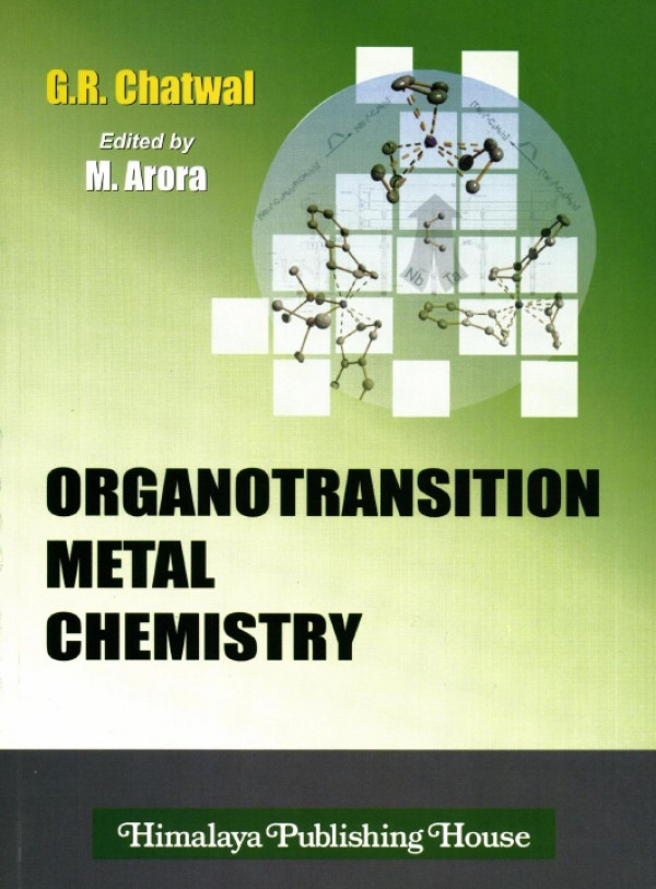 Organotransition Metal Chemistry 1st Edition Gr Chatwal M Arora
