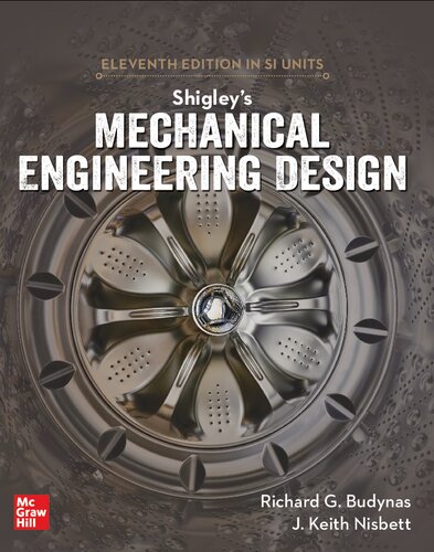 Shigleys Mechanical Engineering Design In Si Units 11th Ed 11th Edition Richard Budynas Keith Nisbett