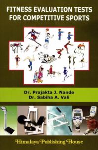 Fitness Evaluation Tests For Competitive Sports 1st Edition Prajakta J Nande Sabiha A Vali
