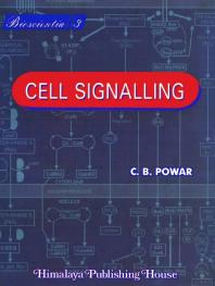Cell Signalling 1st Edition C B Powar