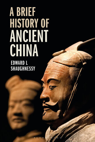 A Brief History Of Ancient China Edward L Shaughnessy