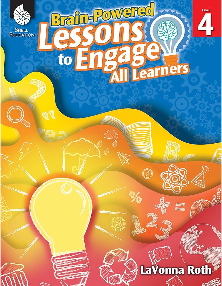 Brainpowered Lessons To Engage All Learners 1st Edition Lavonna Roth