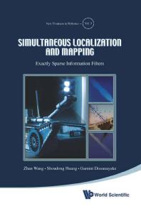 Simultaneous Localization And Mapping Exactly Sparse Information Filters Exactly Sparse Information Filters Zhan Wang Shoudong Huang Gamini Dissanayake