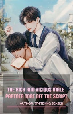 The Rich And Vicious Male Partner Tore Off The Script Danmei Mtl Whitening Sensen
