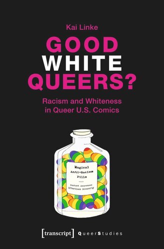 Good White Queers Racism And Whiteness In Queer Us Comics Kai Linke