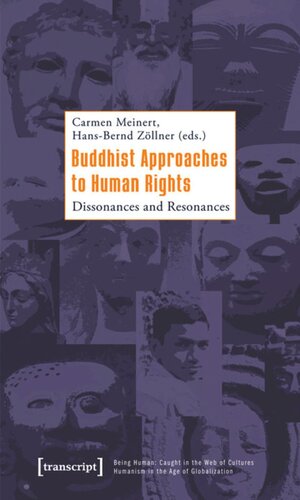 Buddhist Approaches To Human Rights Dissonances And Resonances 1 Aufl Carmen Meinert Editor Hansbernd Zllner Editor
