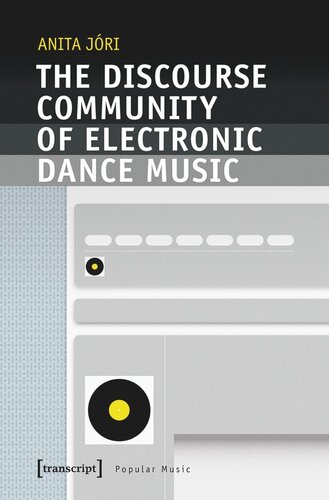 The Discourse Community Of Electronic Dance Music Anita Jri