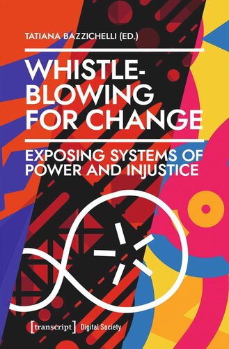 Whistleblowing For Change Exposing Systems Of Power And Injustice