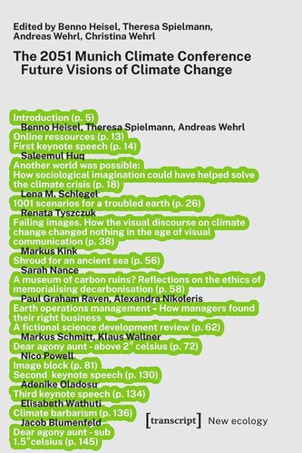 The 2051 Munich Climate Conference Future Visions Of Climate Change Benno Heisel Editor Andreas Wehrl Editor Theresa Spielmann Editor Christina Wehrl Editor