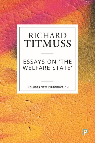 Essays On The Welfare State Richard Titmuss