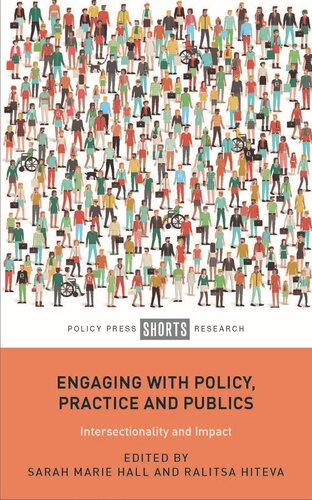 Engaging With Policy Practice And Publics Intersectionality And Impact Sarah Hall Editor Ralitsa Hiteva Editor