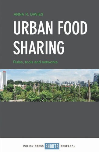 Urban Food Sharing Rules Tools And Networks Anna Davies