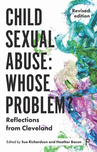 Child Sexual Abuse Whose Problem Reflections From Cleveland Revised Edition Sue Richardson Editor Heather Bacon Editor