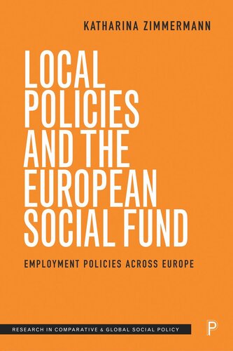Local Policies And The European Social Fund Employment Policies Across Europe Katharina Zimmermann