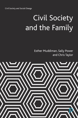 Civil Society And The Family Esther Muddiman Sally Power Chris Taylor