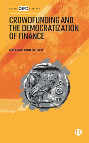Crowdfunding And The Democratization Of Finance Mark Davis Bruce Davis
