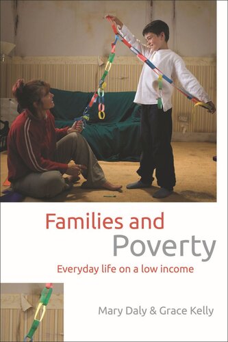 Families And Poverty Everyday Life On A Low Income Mary Daly Grace Kelly