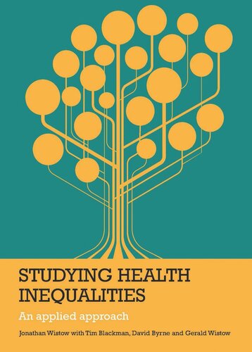 Studying Health Inequalities An Applied Approach Jonathan Wistow