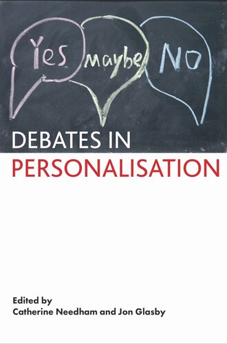 Debates In Personalisation Catherine Needham Editor Jon Glasby Editor