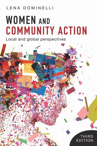 Women And Community Action Local And Global Perspectives Lena Dominelli