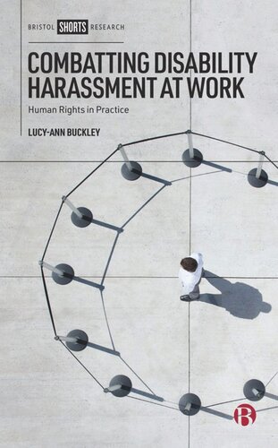 Combatting Disability Harassment At Work Human Rights In Practice Lucyann Buckley