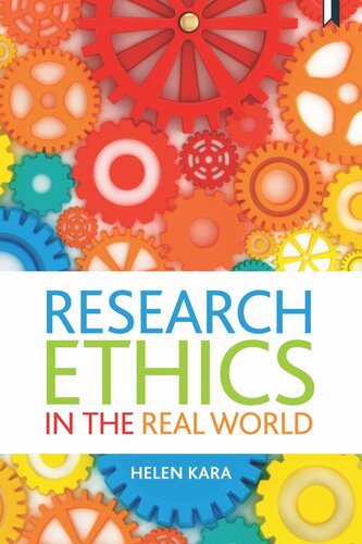Research Ethics In The Real World Eurowestern And Indigenous Perspectives Helen Kara