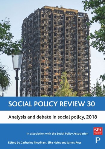 Social Policy Review 30 Analysis And Debate In Social Policy 2018 Catherine Needham Editor Elke Heins Editor James Rees Editor