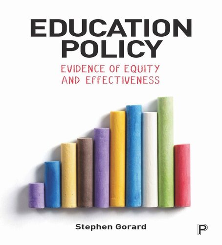 Education Policy Evidence Of Equity And Effectiveness Stephen Gorard