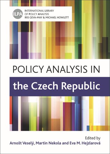 Policy Analysis In The Czech Republic Arnot Vesel Editor Martin Nekola Editor Eva M Hejzlarov Editor