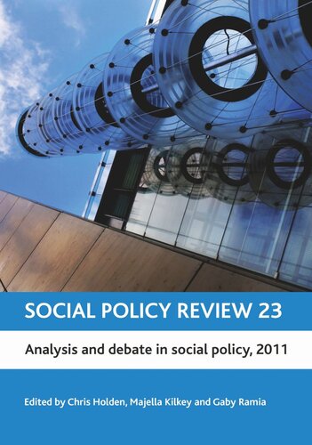Social Policy Review 23 Analysis And Debate In Social Policy 2011 Chris Holden Editor Majella Kilkey Editor Gaby Ramia Editor