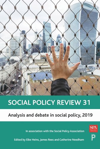 Social Policy Review 31 Analysis And Debate In Social Policy 2019 Elke Heins Editor James Rees Editor Catherine Needham Editor