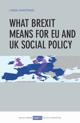 What Brexit Means For Eu And Uk Social Policy Linda Hantrais