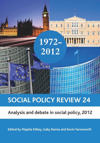 Social Policy Review 24 Analysis And Debate In Social Policy 2012 Majella Kilkey Editor Gaby Ramia Editor Kevin Farnsworth Editor