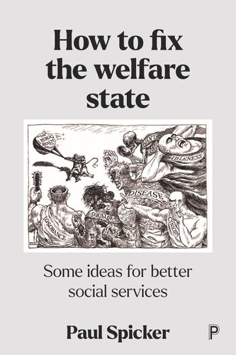 How To Fix The Welfare State Some Ideas For Better Social Services Paul Spicker