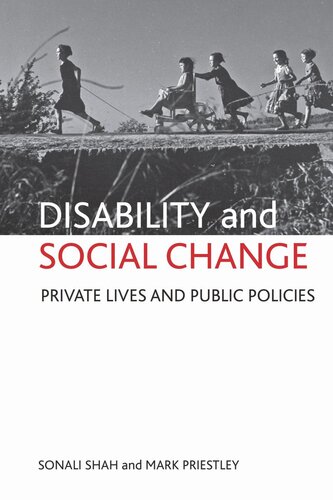 Disability And Social Change Private Lives And Public Policies Sonali Shah Mark Priestley